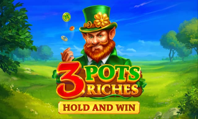 3 Pots Riches